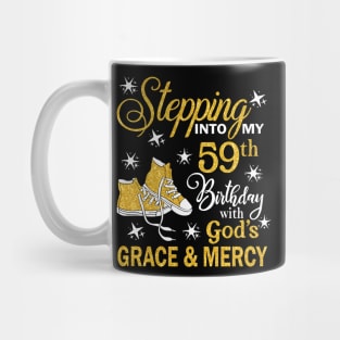 Stepping Into My 59th Birthday With God's Grace & Mercy Bday Mug